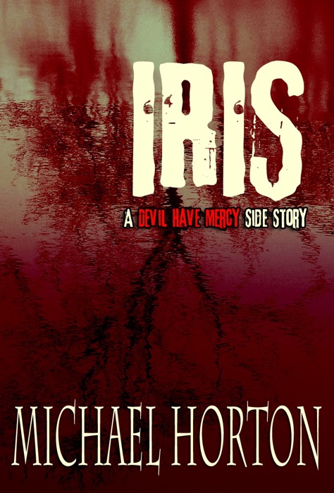 Iris: A Devil Have Mercy Side Story