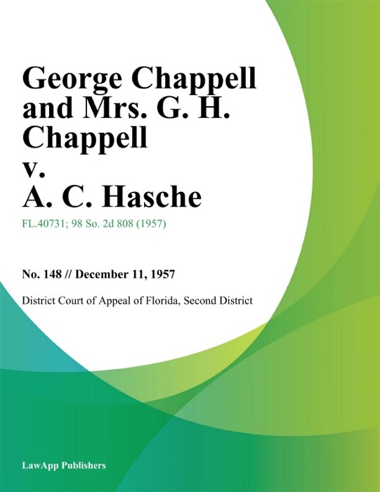 George Chappell and Mrs. G. H. Chappell v. A. C. Hasche