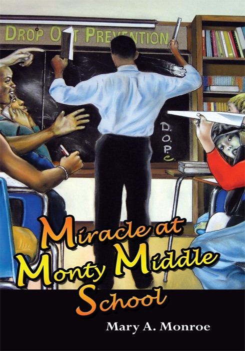 Miracle At Monty Middle School