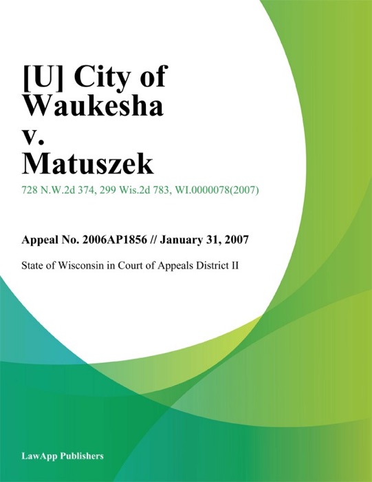 City of Waukesha v. Matuszek