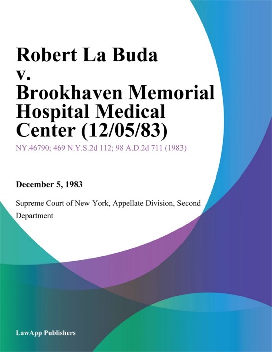 Robert La Buda v. Brookhaven Memorial Hospital Medical Center