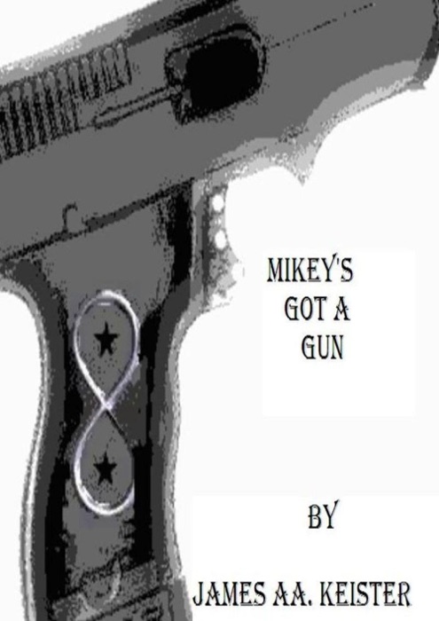 Mikey's got a gun