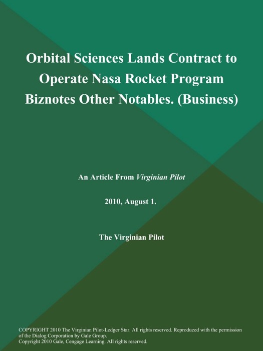 Orbital Sciences Lands Contract to Operate Nasa Rocket Program Biznotes Other Notables (Business)