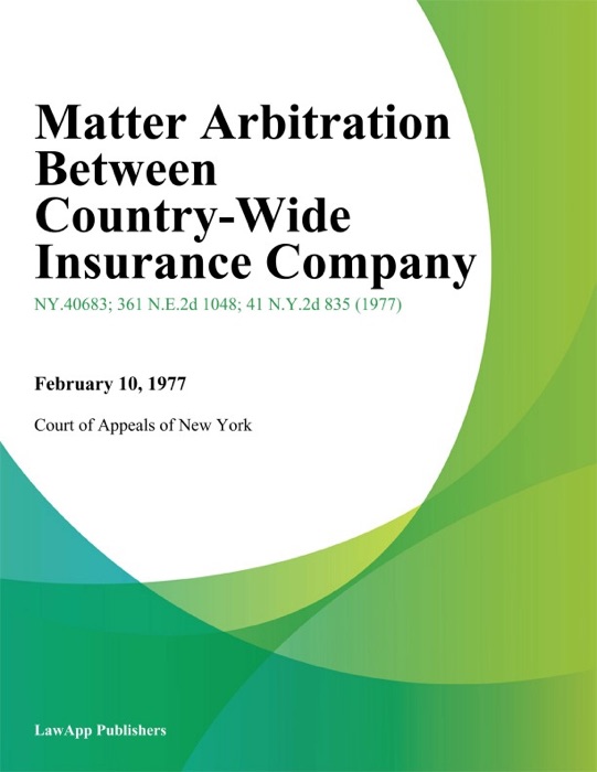Matter Arbitration Between Country-Wide Insurance Company