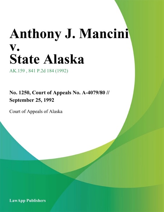 Anthony J. Mancini v. State Alaska