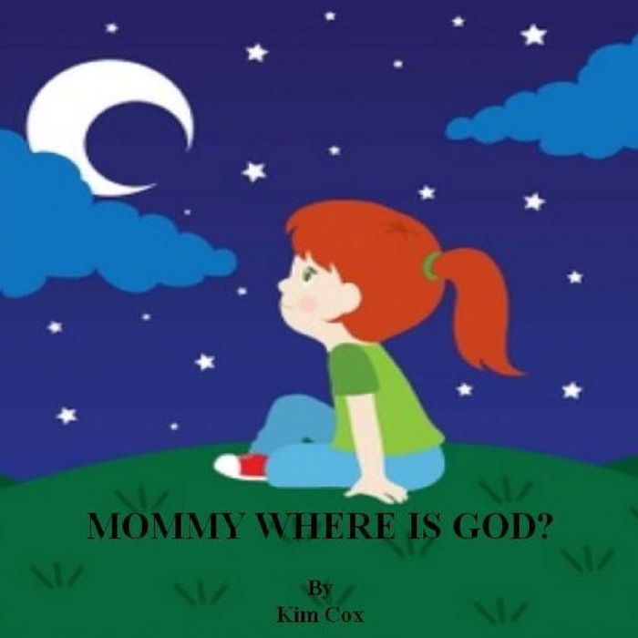 Mommy Where Is God?
