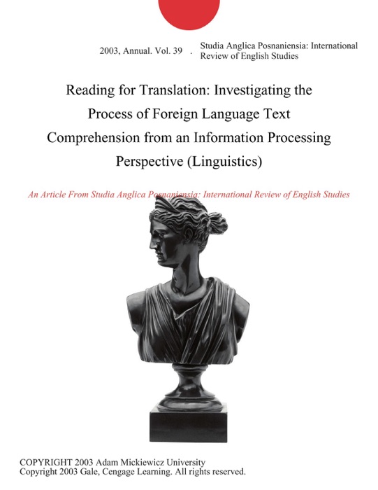 Reading for Translation: Investigating the Process of Foreign Language Text Comprehension from an Information Processing Perspective (Linguistics)