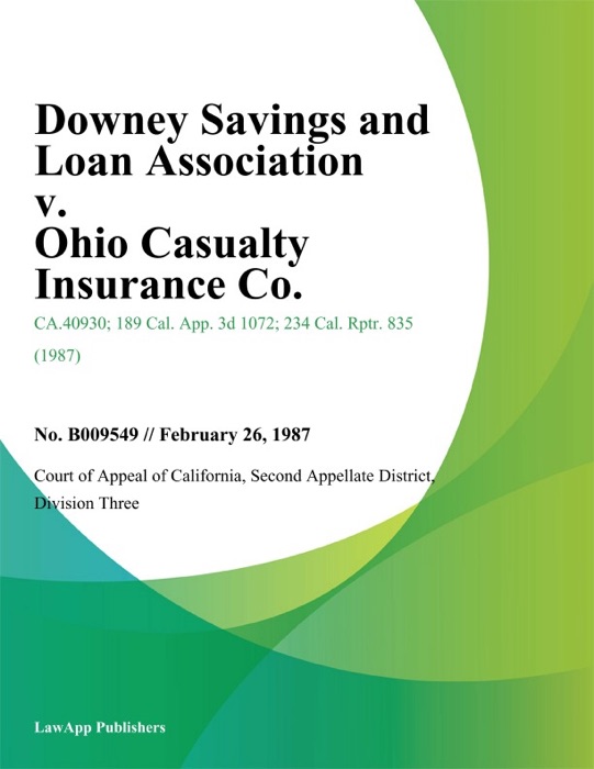 Downey Savings And Loan Association V. Ohio Casualty Insurance Co.