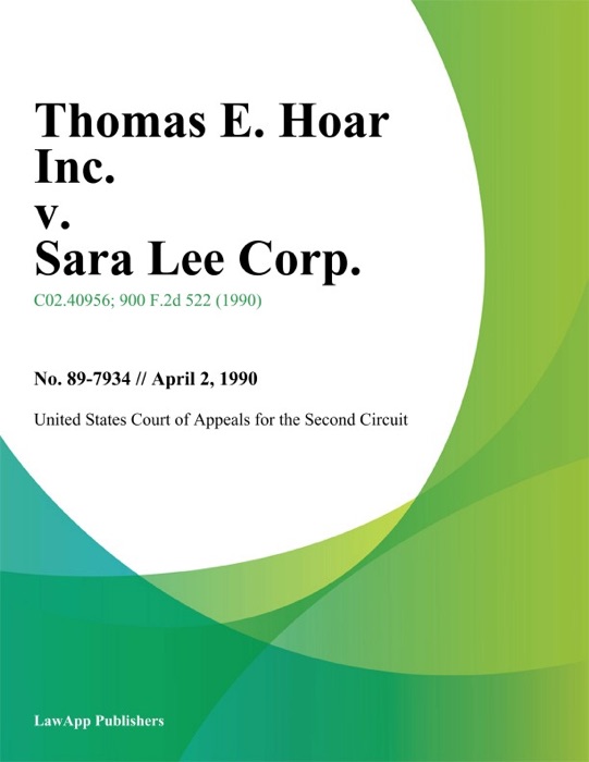 Thomas E. Hoar Inc. V. Sara Lee Corp.