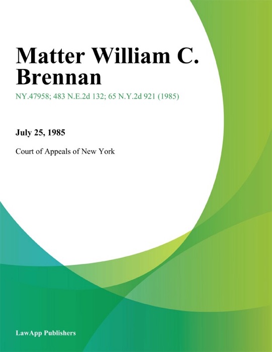 Matter William C. Brennan