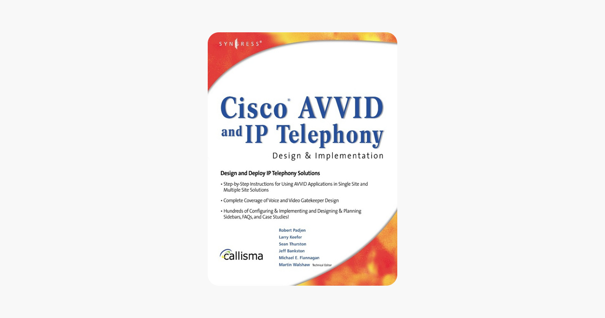 Cisco AVVID and IP Telephony Design and Implementation