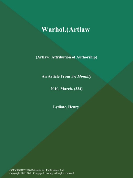 Warhol (Artlaw: Attribution of Authorship)