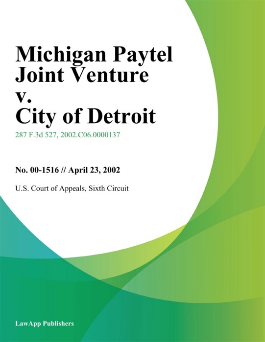 Michigan Paytel Joint Venture V. City Of Detroit