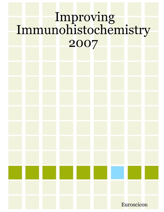 Improving Immunohistochemistry 2007