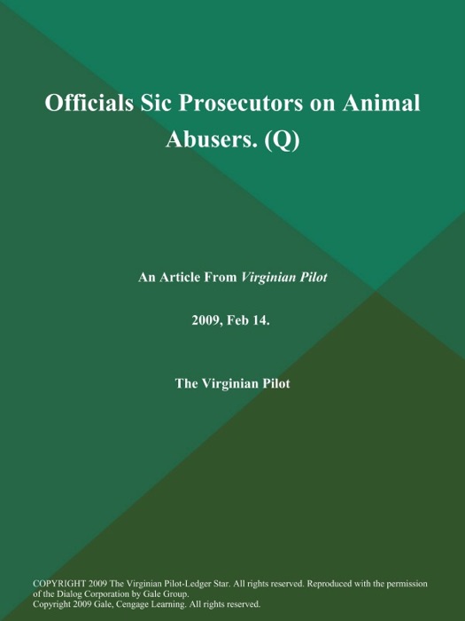 Officials Sic Prosecutors on Animal Abusers (Q)