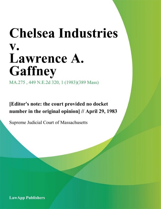 Chelsea Industries v. Lawrence A. Gaffney