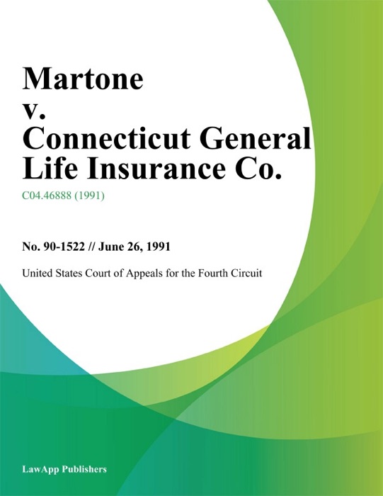 Martone v. Connecticut General Life Insurance Co.