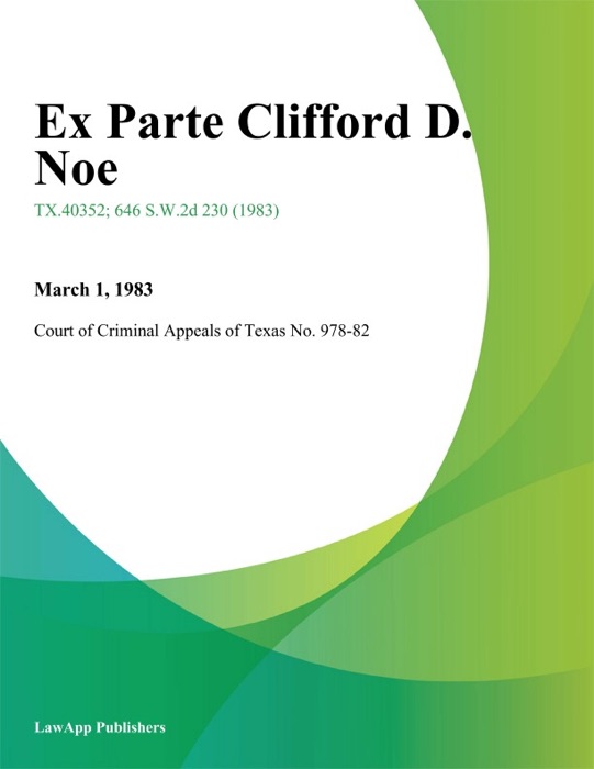 Ex Parte Clifford D. Noe