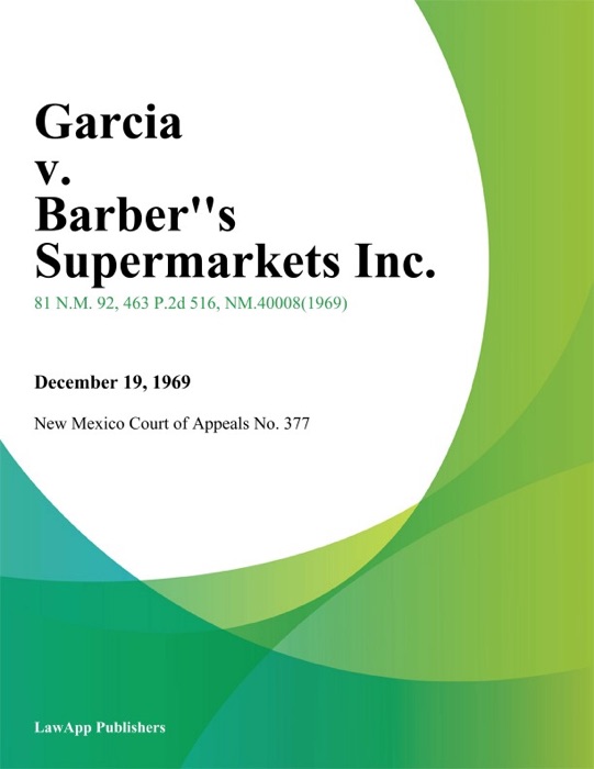 Garcia V. Barber''s Supermarkets Inc.