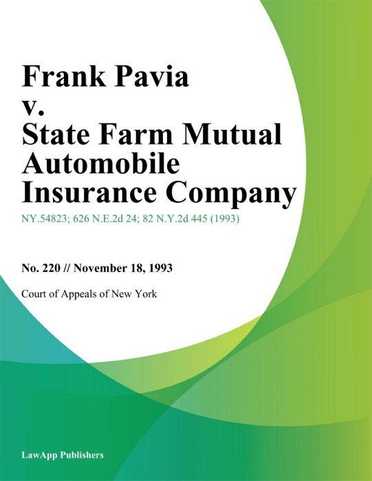 Frank Pavia v. State Farm Mutual Automobile Insurance Company