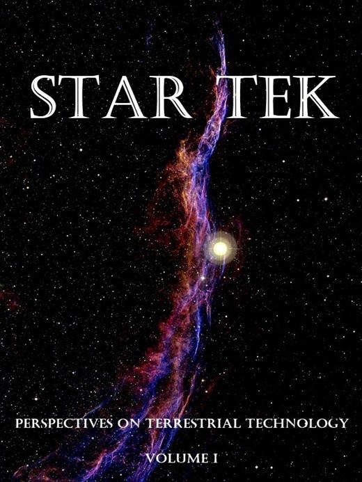 Star Tek - Perspectives on Terrestrial Technology - Volume One
