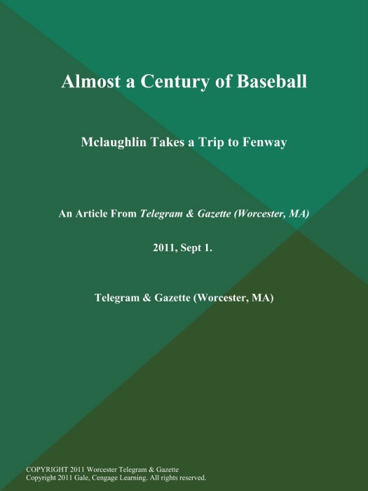 Almost a Century of Baseball; Mclaughlin Takes a Trip to Fenway
