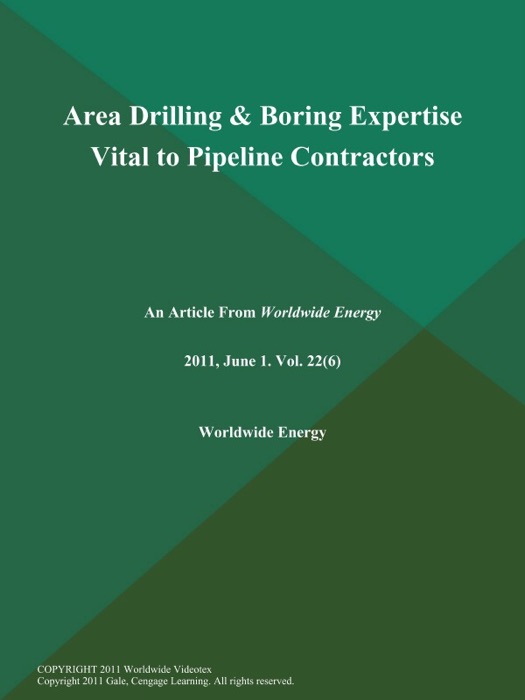 Area Drilling & Boring Expertise Vital to Pipeline Contractors