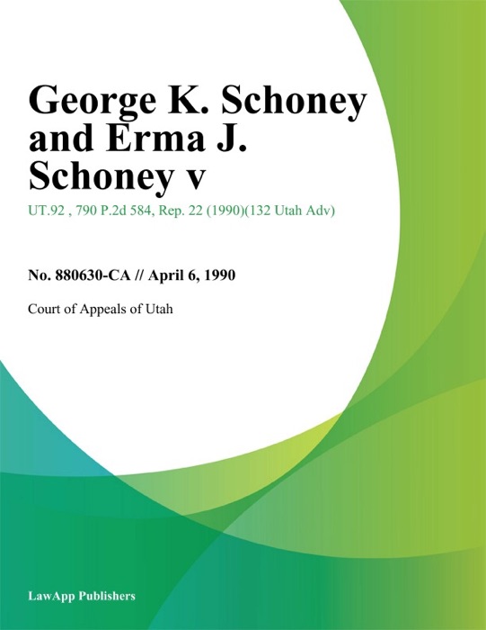 George K. Schoney and Erma J. Schoney V.