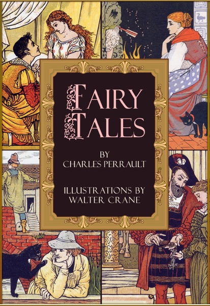 Fairy Tales of Perrault (Illustrated)