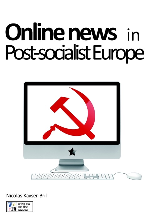 Online News in Post-Socialist Europe