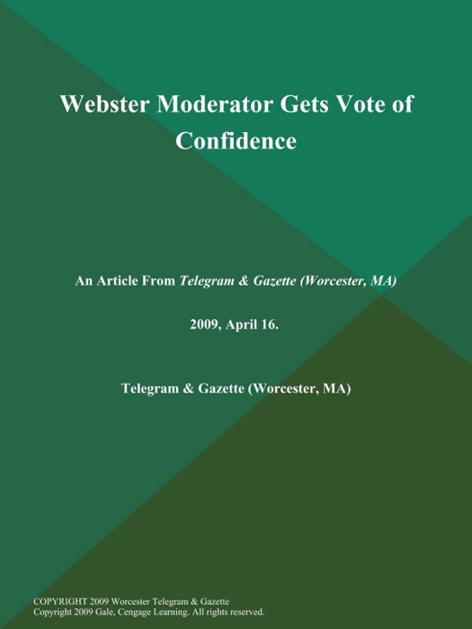 Webster Moderator Gets Vote of Confidence