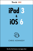 iPad 3 & iOS 6 - Chris Kennedy