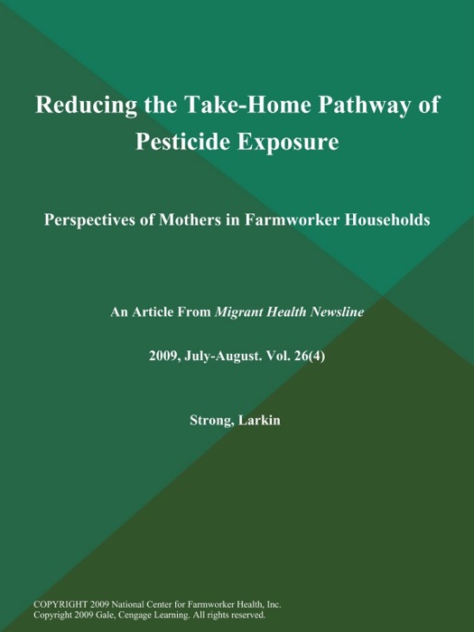 Reducing the Take-Home Pathway of Pesticide Exposure: Perspectives of Mothers in Farmworker Households