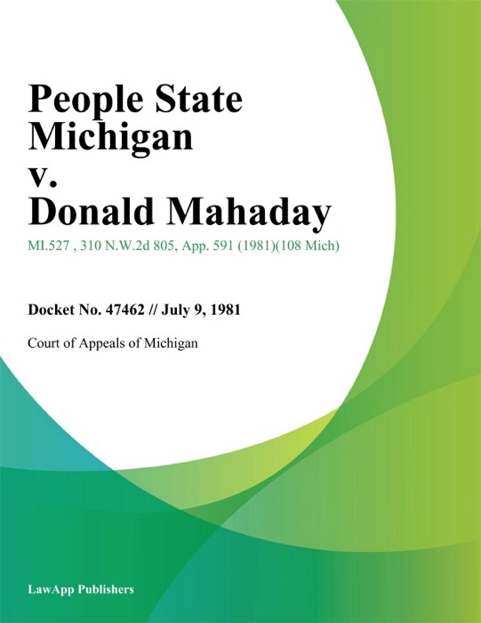 People State Michigan v. Donald Mahaday