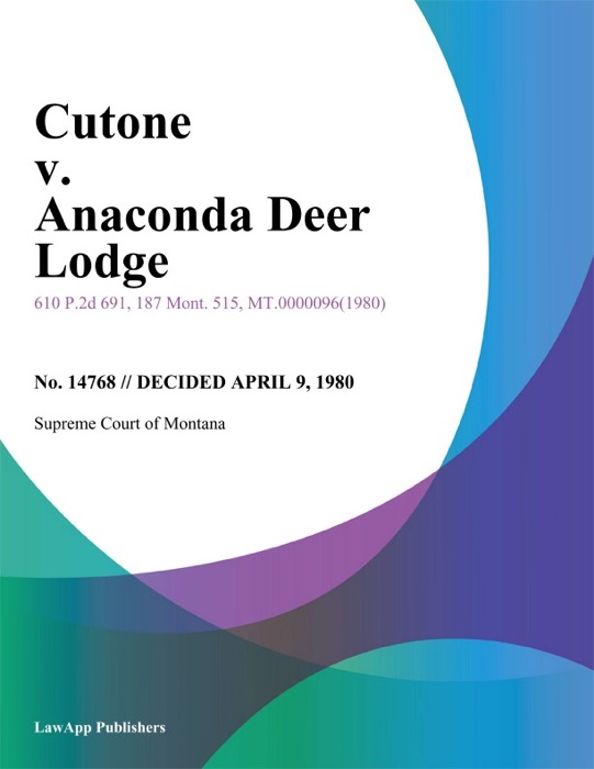 Cutone v. Anaconda Deer Lodge