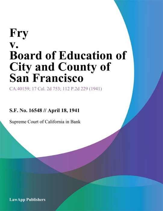 Fry V. Board Of Education Of City And County Of San Francisco