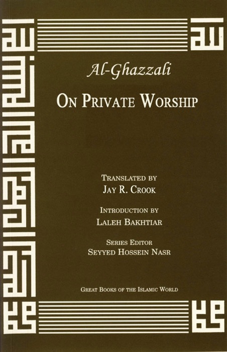 Al-Ghazzali On Private Worship