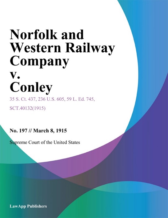 Norfolk and Western Railway Company v. Conley