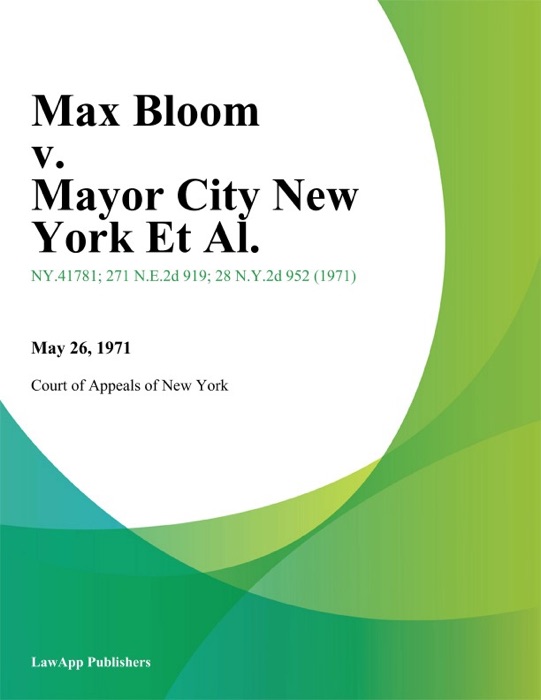 Max Bloom v. Mayor City New York Et Al.