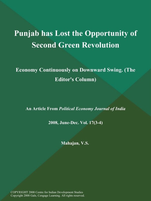 Punjab has Lost the Opportunity of Second Green Revolution: Economy Continuously on Downward Swing (The Editor's Column)