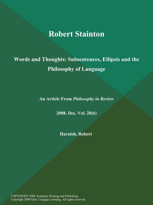 Robert Stainton: Words and Thoughts: Subsentences, Ellipsis and the Philosophy of Language