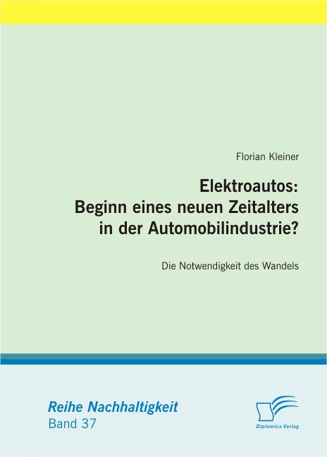 Elektroautos: Beginn eines neuen Zeitalters in der Automobilindustrie? Die Notwendigkeit des Wandels