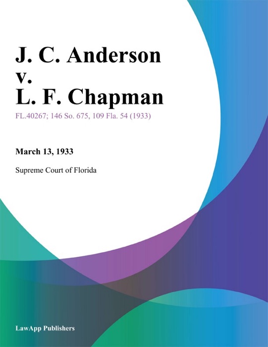 J. C. Anderson v. L. F. Chapman