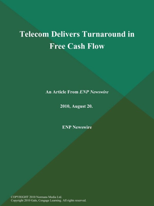 Telecom Delivers Turnaround in Free Cash Flow