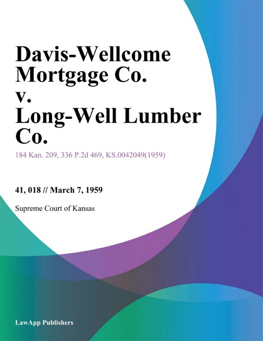 Davis-Wellcome Mortgage Co. v. Long-Well Lumber Co.