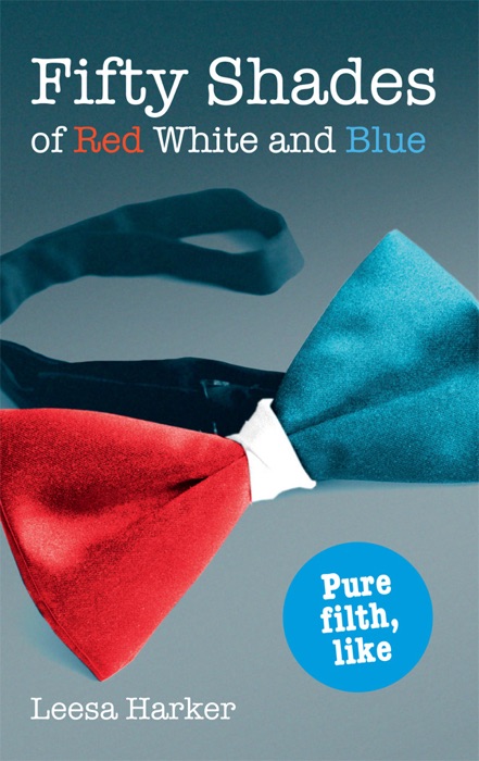 Fifty Shades of Red White and Blue