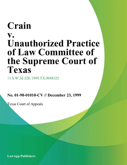 Crain V. Unauthorized Practice Of Law Committee Of The Supreme Court Of Texas