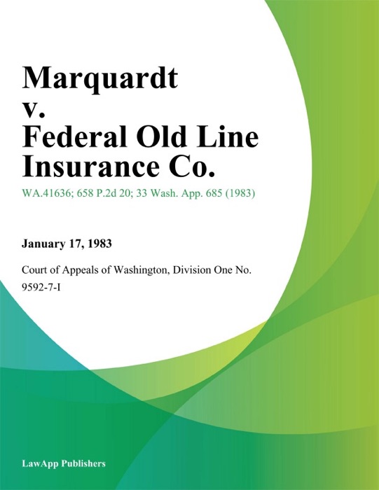 Marquardt V. Federal Old Line Insurance Co.