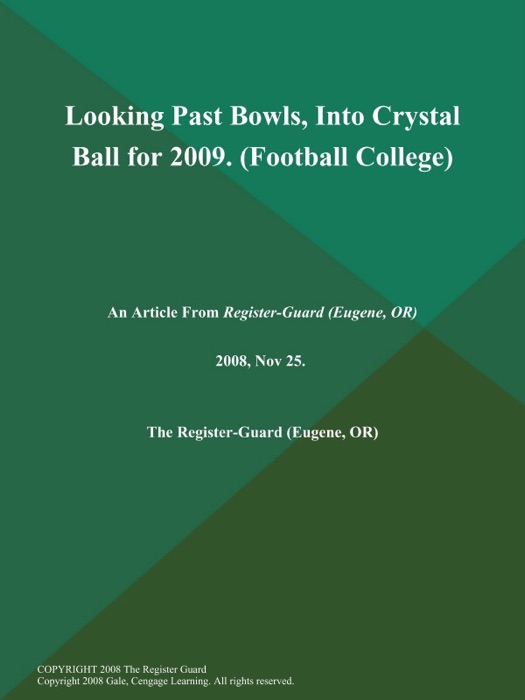 Looking Past Bowls, Into Crystal Ball for 2009 (Football College)