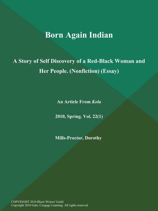 Born Again Indian: A Story of Self Discovery of a Red-Black Woman and Her People (Nonfiction) (Essay)